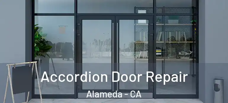  Accordion Door Repair Alameda - CA