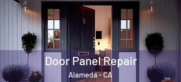  Door Panel Repair Alameda - CA