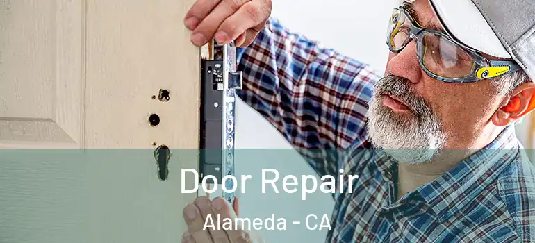  Door Repair Alameda - CA