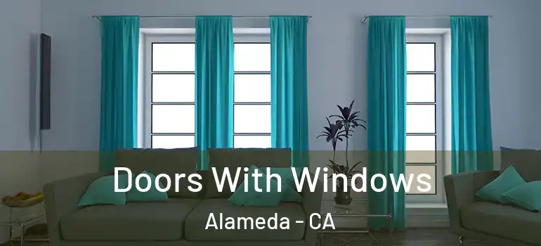  Doors With Windows Alameda - CA