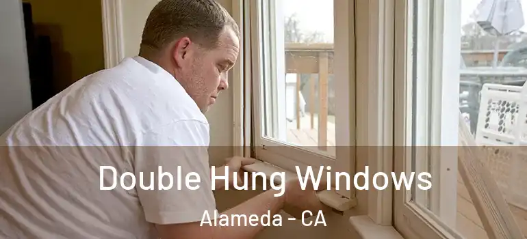  Double Hung Windows Alameda - CA