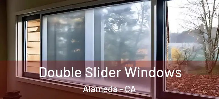  Double Slider Windows Alameda - CA