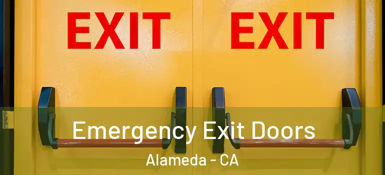  Emergency Exit Doors Alameda - CA