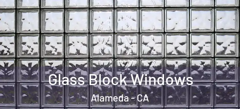  Glass Block Windows Alameda - CA