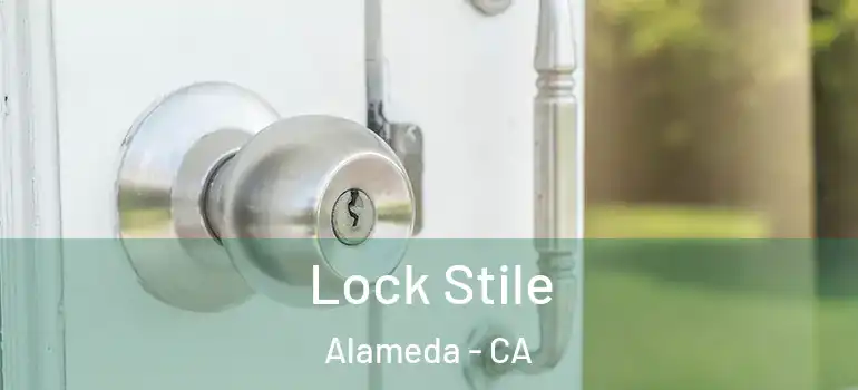  Lock Stile Alameda - CA