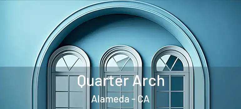 Quarter Arch Alameda - CA